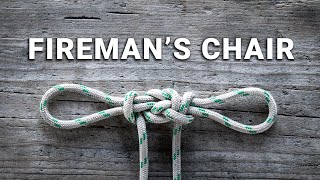 How to Tie a Fireman’s Chair Knot (Rescue Harness)