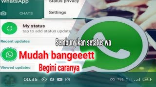 cara agar status wa tidak bisa dilihat oleh orang tertentu