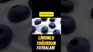 Limonlu yoğurdun faydaları #shortsvideo