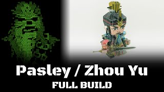 Pasley / Zhou Yu, Full Build