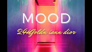 24kGoldn - Mood ft  iann dior lyrics (tiktok)