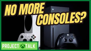 Will Xbox Stop Making Consoles and Become a Publisher? | Project XTalk: An Xbox Podcast 160