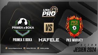 PRIMEA X BOKA - PKS WARIATY, Sezon Jesień 2024, Häfele PRO Liga, 15.11.2024