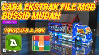 TUTORIAL CARA EKSTRAK FILE MOD BUSSID V3.6.1 PAKAI ZARCIVER DAN RAR DENGAN BENAR DAN MUDAH