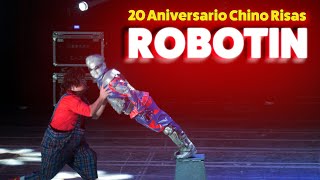 ROBOTIN | 20 ANIVERSARIO CHINO RISAS 😂😂 🇵🇪