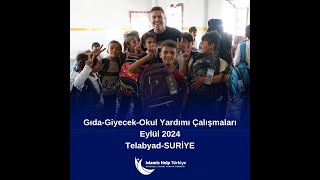 Gıda-Giyecek-Okul Yardımı Çalışmaları Eylül 2024 Telabyad-SURİYE