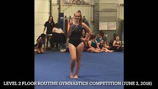 Level 2 Floor Routine Gymnastics Competition (June 2, 2018)