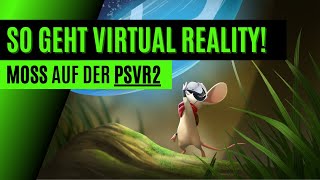 MOSS PSVR2 REVIEW | Kleine Maus jetzt größer als je zuvor!