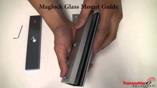 Transmitter Solutions - Maglock Glass Mount Guide