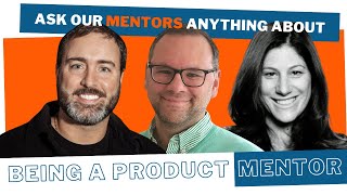 Being a Product Mentor | #AskMeAnything