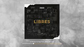 Grupo Grace - Los Brazos de Papá - Libres Live (Audio Oficial)