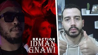 Gnawi - IDMAN _ إدمان Prod. CEE-G | [REACTION]