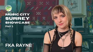 FKA RAYNE - Music City Showcase - Part 3 (Episode 5)