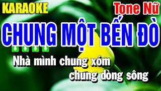 Karaoke Chung Một Bến Đò Nhạc Sống Tone Nữ Am | Beat Yến Như