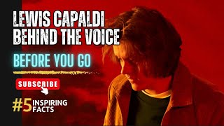 LEWIS CAPALDI BEHIND THE VOICE