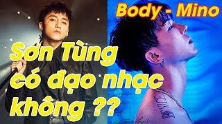 Chạy ngay đi của Sơn Tùng có đạo nhạc | Body | Mino (몸)