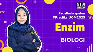 #PREDIKSI UGM 2023 - ENZIM - BIOLOGI