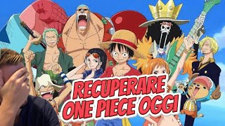 RECUPERARE ONE PIECE OGGI È FATTIBILE? ECCO LA MIA ESPERIENZA…