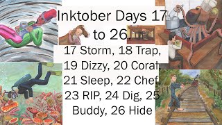 Inktober Day 17 Storm, 18 Trap, 19 Dizzy, 20 Coral, 21 Sleep, 22 Chef, 23 RIP, 24 Dig, 25 Buddy, 26