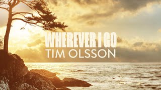 Tim Olsson - Wherever I Go [Offical Visualizer]