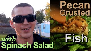 Pecan Crusted Fish & Salad with Strawberry Vinaigrette - Chef Matt Recipe