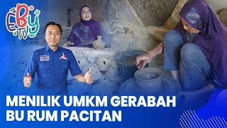 MENILIK UMKM GERABAH BU RUM PACITAN