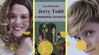 Altalena di letture con Lucia e Null: Jerry Todd e la mummia sussurrante di Leo Edwards