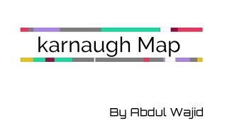 Karnaugh Map (K-Map) by Abdul Wajid | Urdu/Hindi