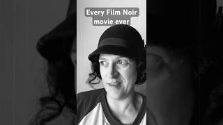 Every Film Noir movie ever made 🍿 #comedy