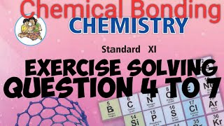 Exercise solving of Chemical bonding Question 4 to 7