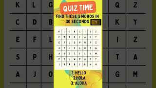 HELLO! 30 Second Quiz time WORD FIND #5 #fun #quizzing #words #challenge