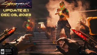 Cyberpunk2077 Update 2.1 Dec 2023