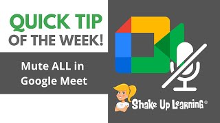 Quick Tip: How to Mute ALL in Google Meet