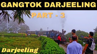 Darjeeling | Darjeeling Gangtok Sikkim Vlog Part- 3