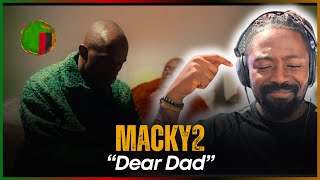 THIS WAS EMOTIONAL | 🚨🇿🇲 | Macky2 Feat JC Kalinks - DEAR DAD | Reaction