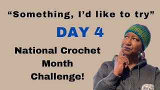 #otcsnationalcrochetmonth DAY 4, Something I’d Like to try