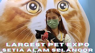 PET FIESTA Setia Alam , Selangor 2022 | Malaysia Largest Indoor & Outdoor Pet Expo