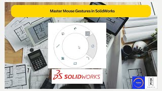 How to Master Mouse Gestures in SolidWorks|essential Tips and Tricks