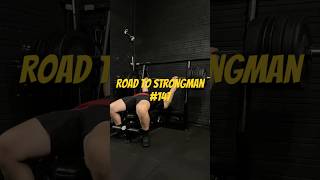 Road to Strongman #147