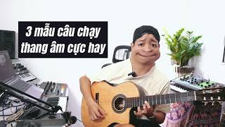 3 MẪU CÂU GUITAR CHẠY SCALE CỰC HAY DÙNG LÀM INTRO (1)