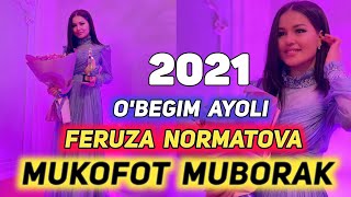 FERUZA NORMATOVA "O'ZBEGIM AYOLI" MUKOFOTI BILAN TAQDIRLANDI