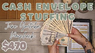 $470 Cash Envelope Stuffing | June YOUTUBE Paycheck | 23 Year Old Budgets