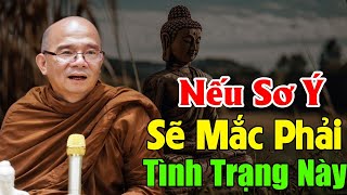 TẤT CẢ Phật Tử VIỆT NAM Nếu SƠ Ý Dễ Mắc TÌNH TRẠNG NÀY ..| Sư Toại Khanh - Sư Giác Nguyên Giảng