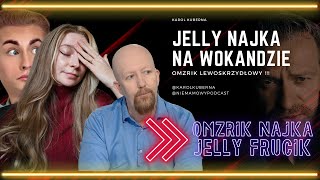 NAJKA PRZED SĄDEM !!! [NAJKA, JELLY FRUCIK, OMZRiK]