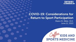 Coffee, Kids and Sports Medicine - COVID-19: Considerations for Return to Sport Participation