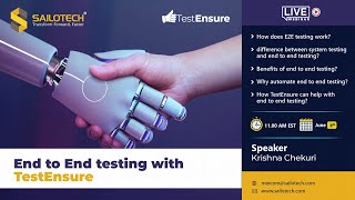 End to End automation withTestEnsure I Test Automation I Sailotech Live Webinar I 09 June'2022