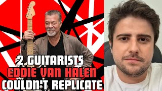 The 2 guitarists that Eddie Van Halen said he couldn't replicate