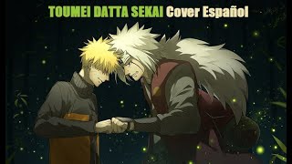 Naruto Shippuden OP 7 - Toumei Datta Sekai [FULL] (Cover Español)