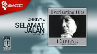 Chrisye - Selamat Jalan Kekasih (Official Karaoke Video) | No Vocal