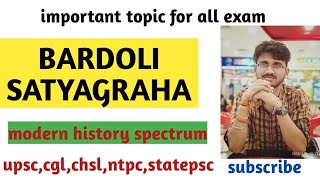 BARDOLI SATYAGRAHA 1926||modern history spectrum topic wise|| #upsc #chsl #cgl #ntpc #statepsc